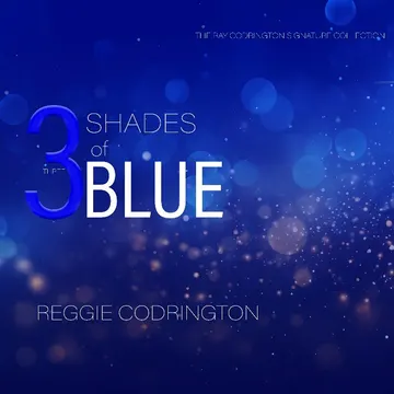 Reggie Codrington, Three Shades Of Blue: cover art
