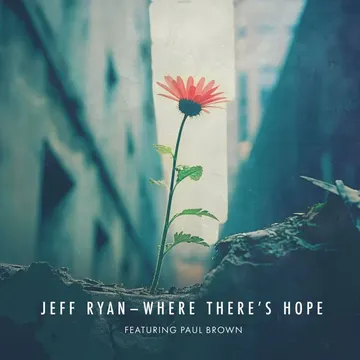 Jeff Ryan, Where There’s Hope: cover art
